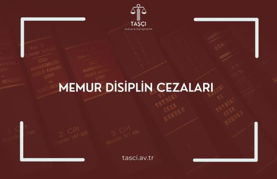 MEMUR DİSİPLİN CEZALARI MEMUR DİSİPLİN CEZASI NEDİR MEMUR DİSİPLİN CEZASINA İTİRAZ DİSİPLİN CEZASI