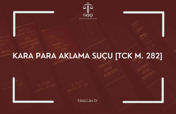 KARA PARA AKLAMA SUÇU VE CEZASI TCK M.282 KARA PARA AKLAMA SUÇUNUN CEZASI ÖNCÜ SUÇ KARA PARA AKLAMA SUÇU [TCK M. 282]