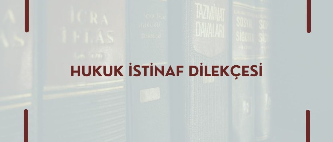 Hukuk İstinaf Dilekçesi