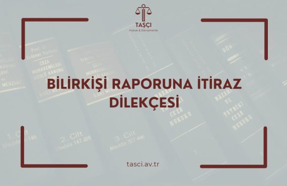 Bilirkişi Raporuna İtiraz
